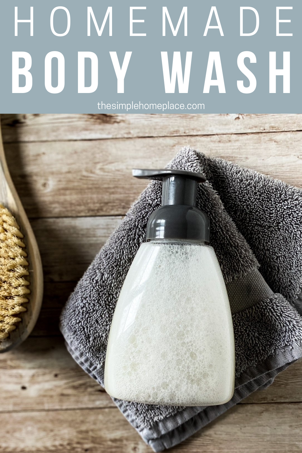 How To Make Homemade Foaming Body Wash - The Simple Homeplace