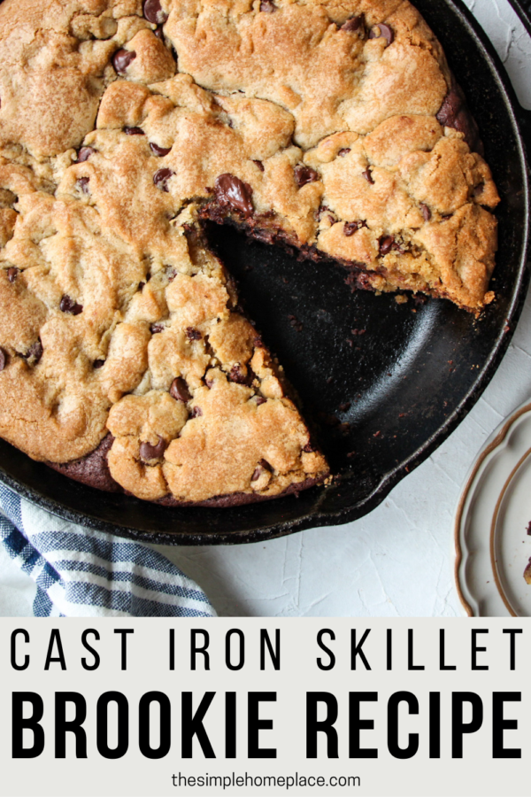 Easy Cast Iron Skillet Brookie Recipe The Simple Homeplace